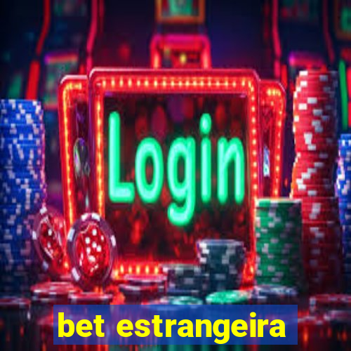 bet estrangeira